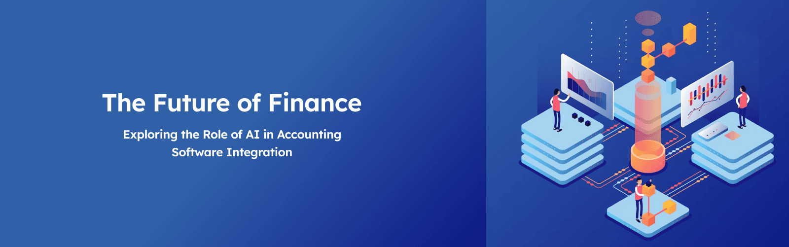 The Future of Finance: Exploring the Role of AI in Accounting Software Integration