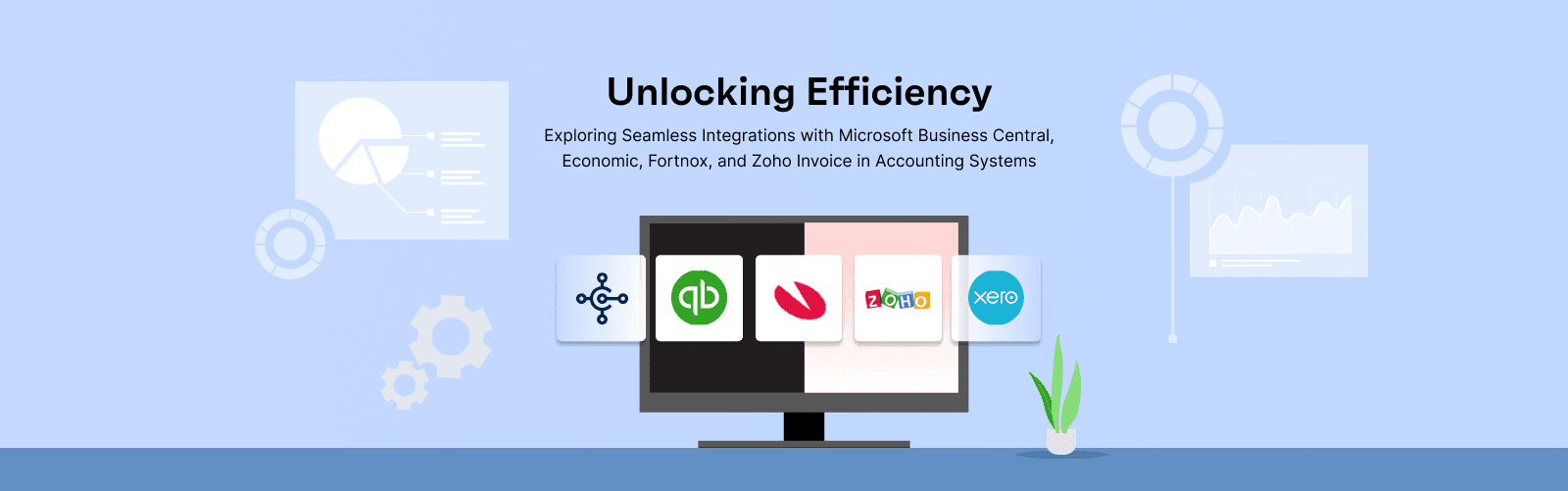 Unlocking Efficiency: Exploring Seamless Integrations with Microsoft Business Central, Economic, Fortnox, and Zoho Invoice in Accounting Systems